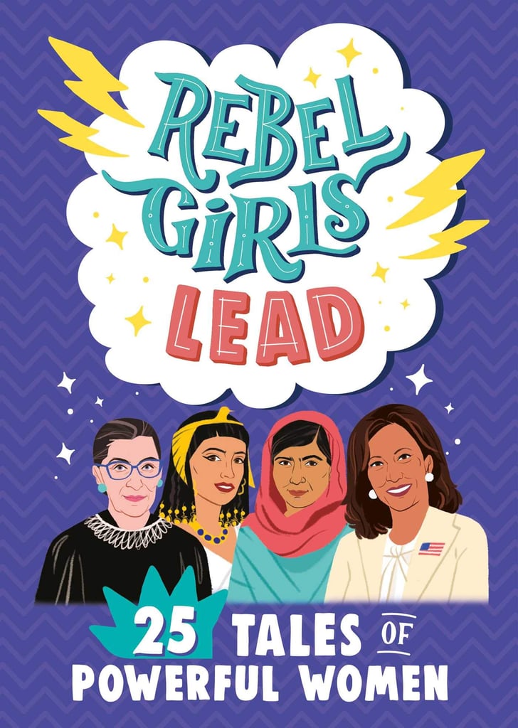 For the Kid Who Likes a Short Story Before Bed: Rebel Girls Lead