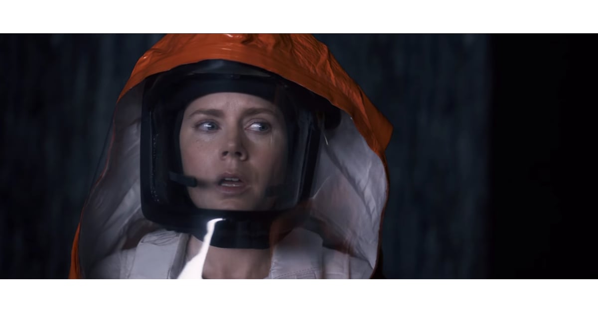 Amy Adams in the Arrival Trailer POPSUGAR Entertainment Amy Adams in the Arrival Trailer POPSUGAR Entertainment