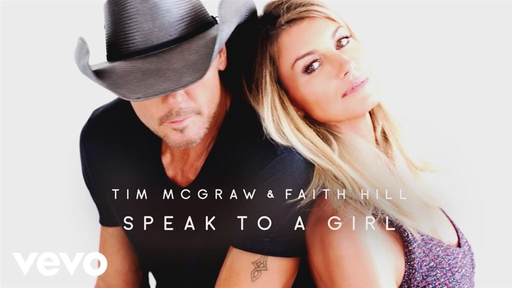 "Speak to a Girl" by Tim McGraw and Faith Hill