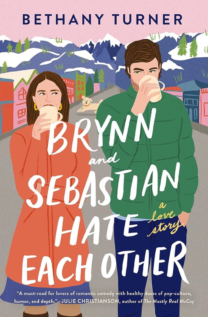 “Brynn and Sebastian Hate Each Other” by Bethany Turner