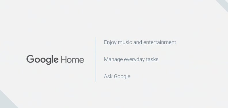 The key features of Google Home.