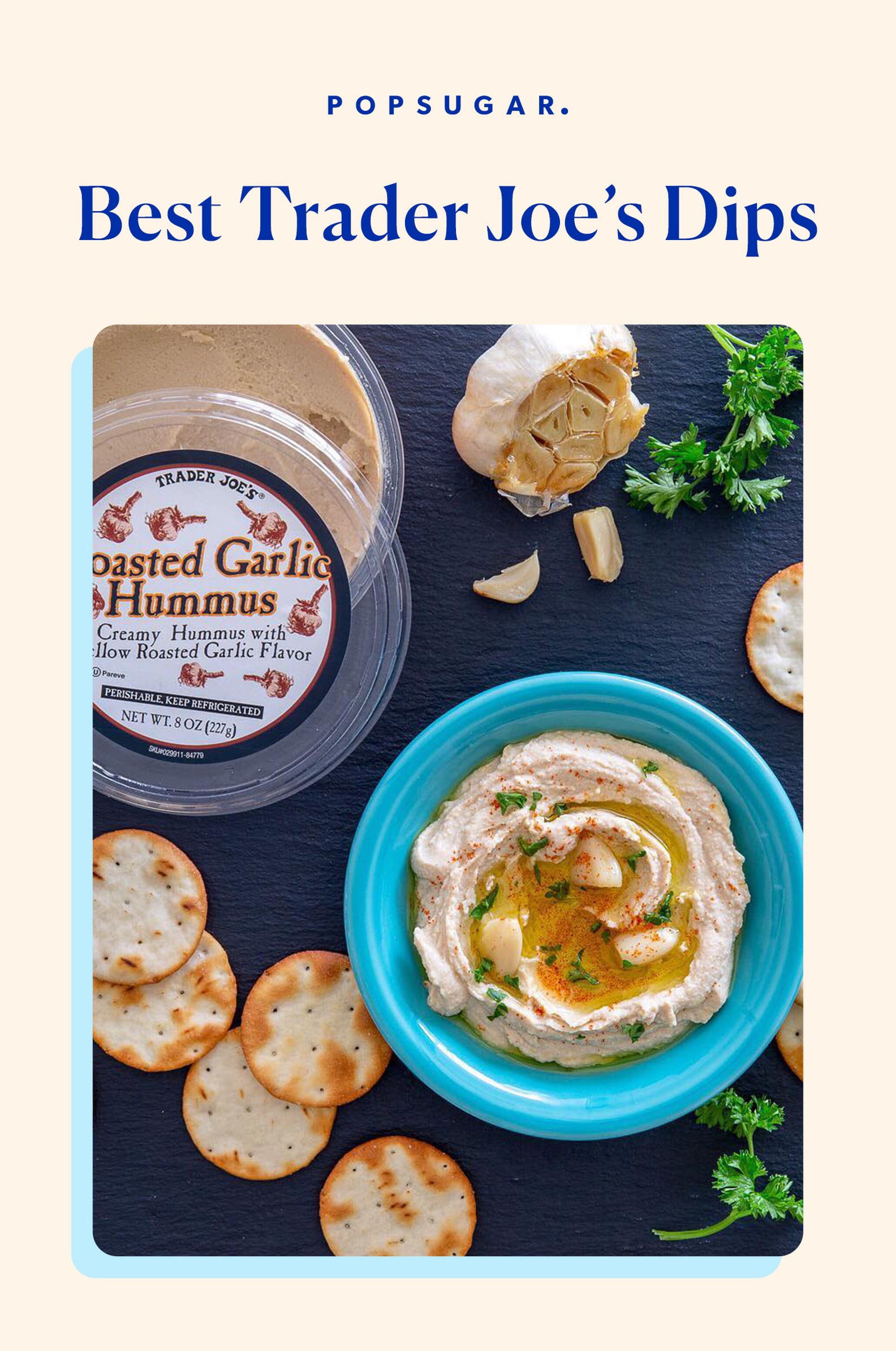 The Best Trader Joe's Dips 2020 POPSUGAR Food