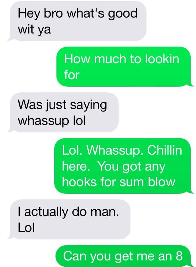 The officer turned it around and asked for some blow.