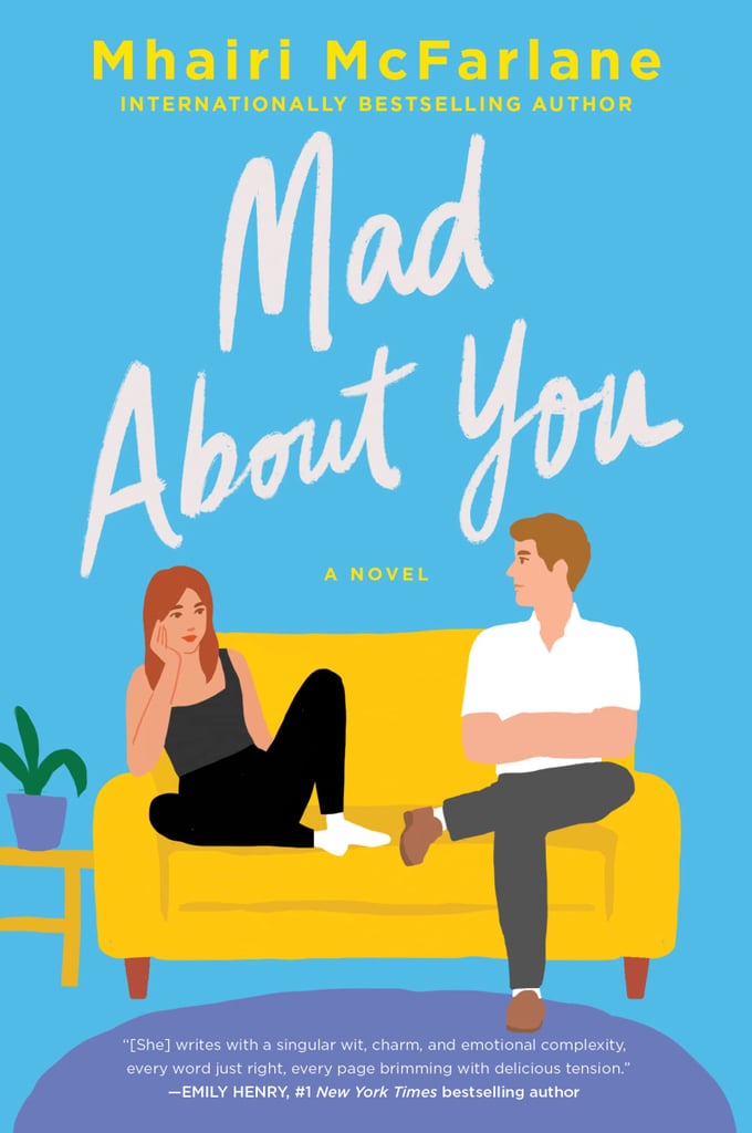 "Mad About You" by Mhairi McFarlane Best New Books of 2022 So Far