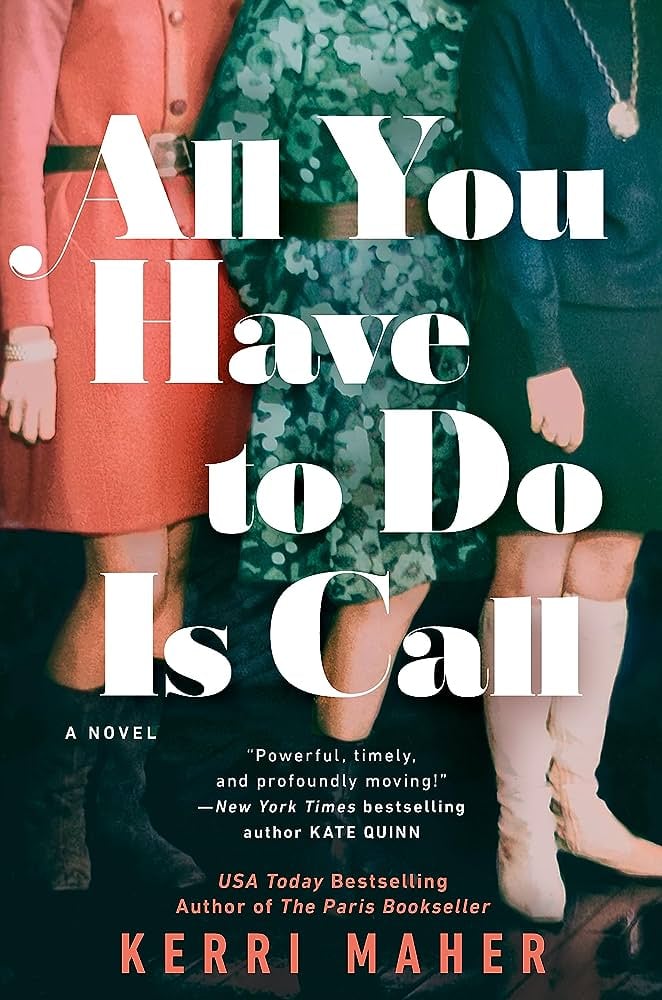 "All You Have to Do Is Call" by Kerri Maher