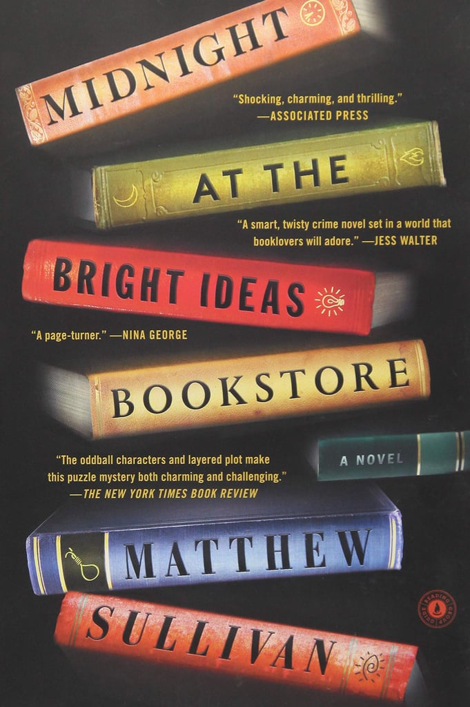Midnight at the Bright Ideas Bookstore by Matthew J. Sullivan