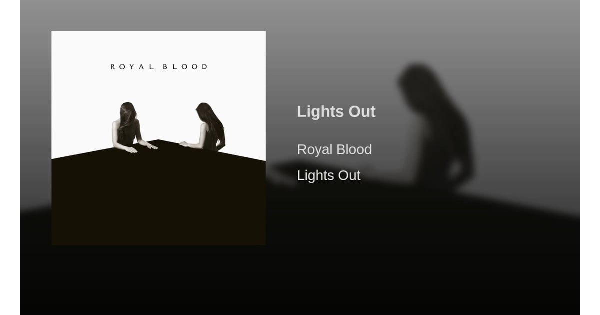 Лайки лайт песня. Lights out Royal Blood. Royal Blood обложка. Royal Blood how did we get so Dark. Lights out Cover.