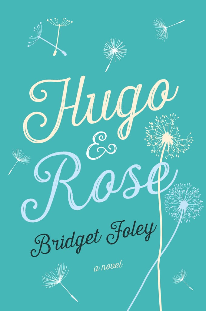 Hugo & Rose by Bridget Foley