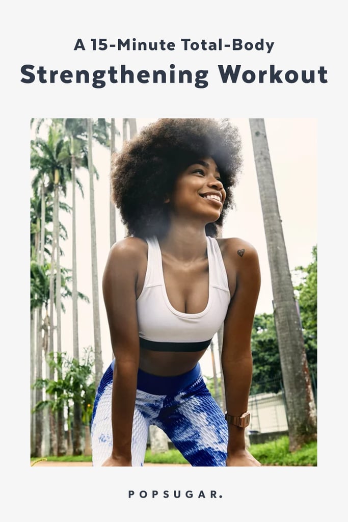 15-Minute Total-Body Strengthening Workout