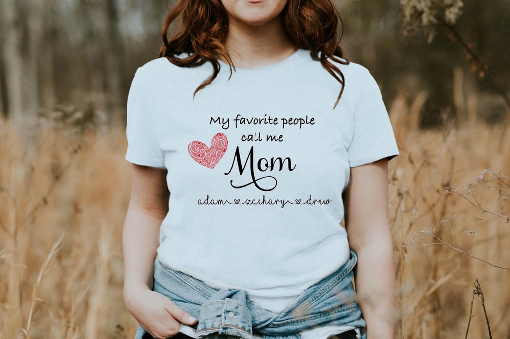 My Favorite People Call Me Mom