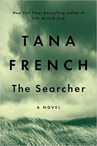 The Searcher: A Novel by Tana French