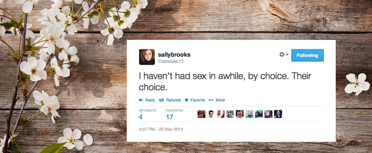 Funny Tweets by Women From March 2014 | POPSUGAR Love & Sex