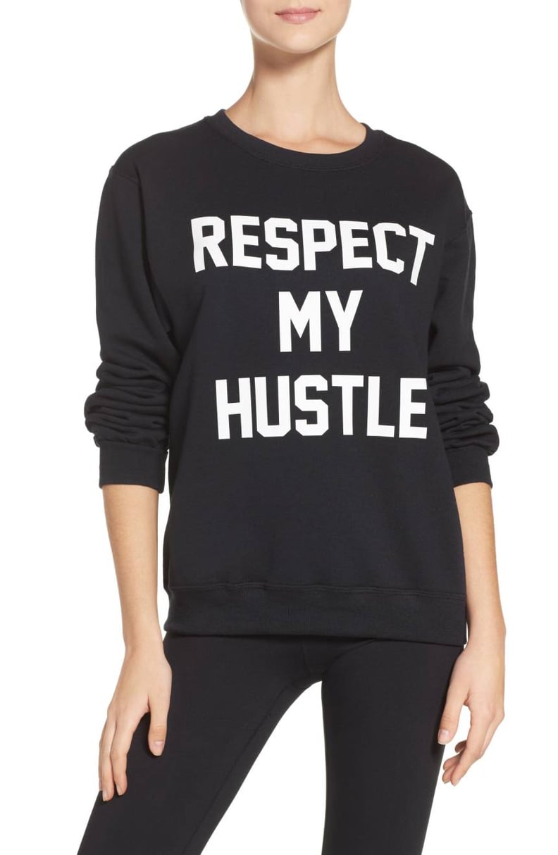 Respect My Hustle Sweatshirt