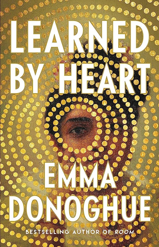 "Learned by Heart" by Emma Donoghue