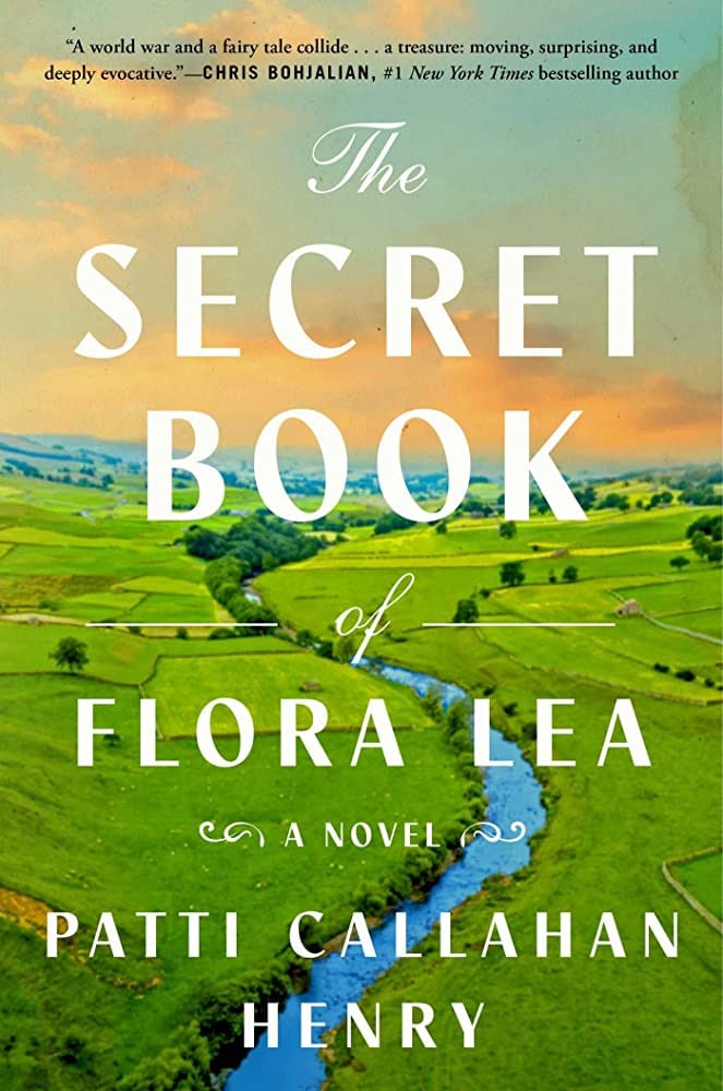 "The Secret Book of Flora Lea" by Patti Callahan Henry