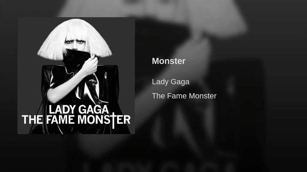 "Monster" by Lady Gaga