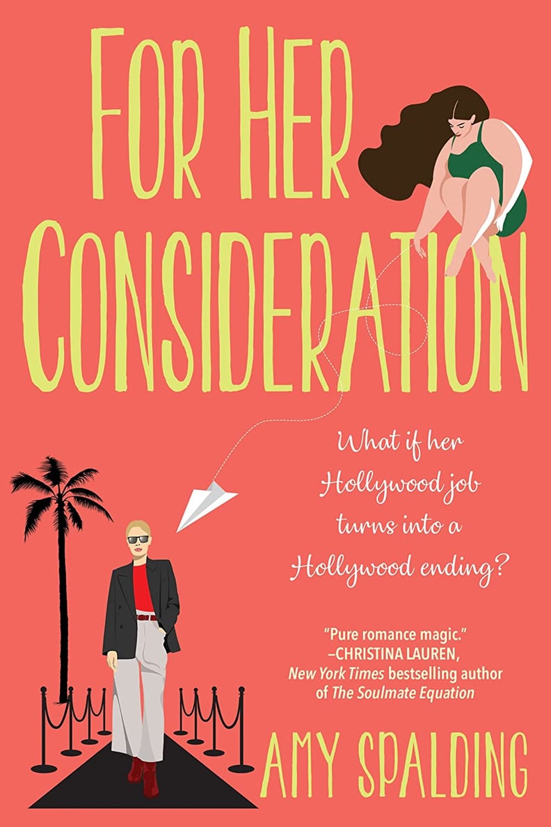 "For Her Consideration" by Amy Spalding