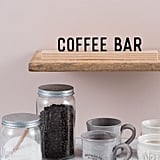 "Coffee Bar" One Liner