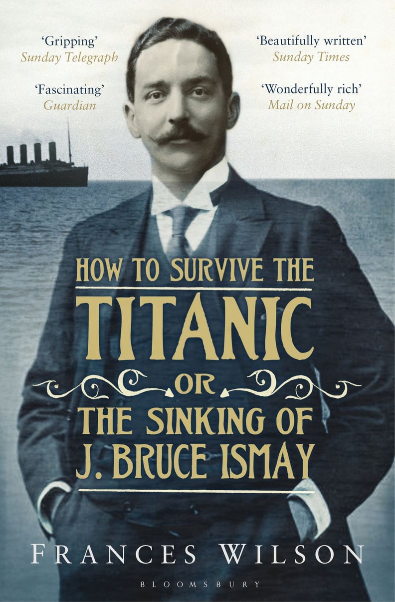 如何生存泰坦尼克号:j . Bruce Ismay沉没的