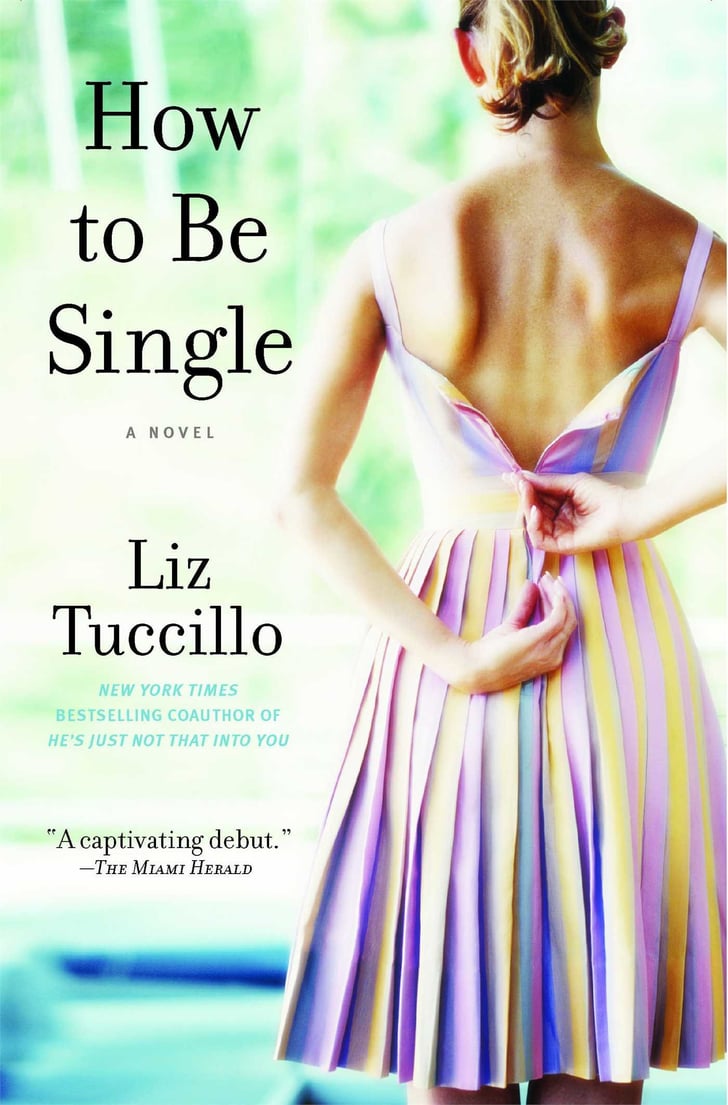 How to Be Single by Liz Tuccillo Books Being Made Into Movies in 2016
