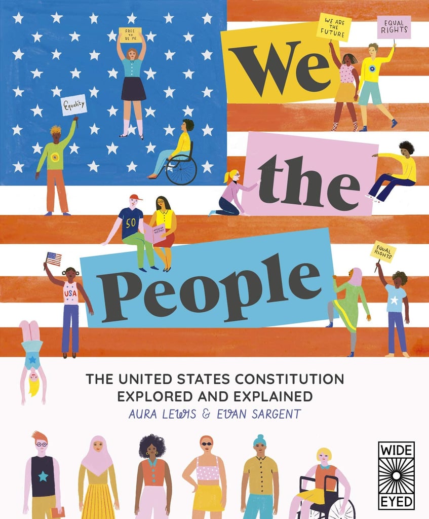 We the People: The United States Constitution Explored and Explained