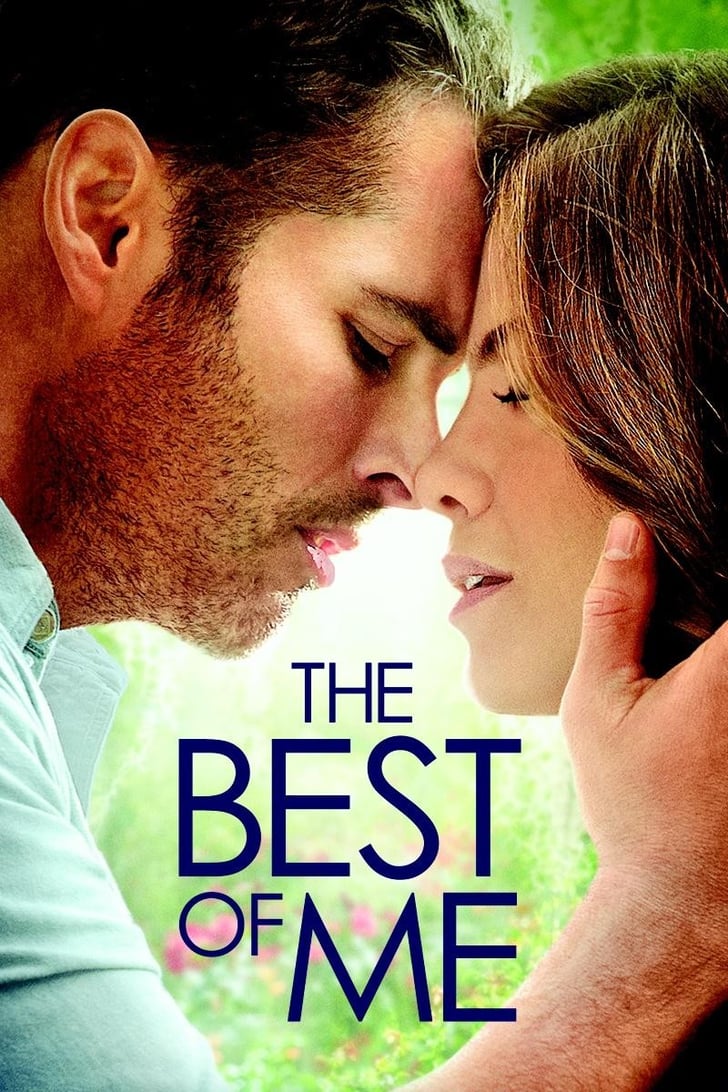 The Best Of Me Romantic Comedies To Watch Instantly On Netflix Popsugar Love And Sex Photo 2 6739