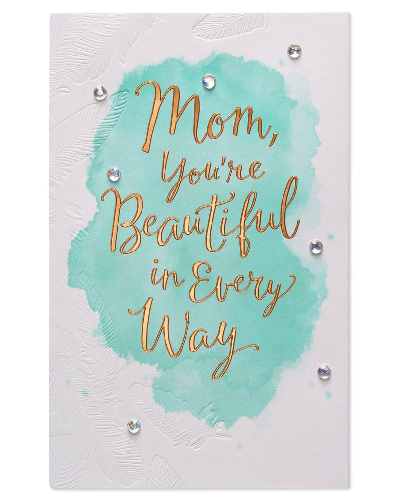 Mom, You’re Beautiful in Every Way Mother’s Day Card With Foil