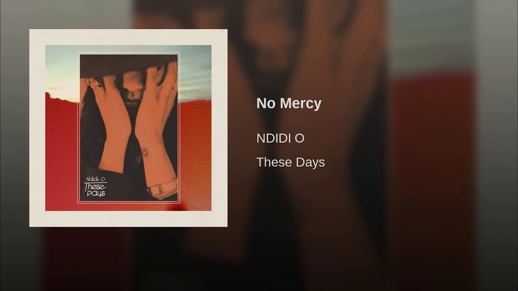 "No Mercy" by Ndidi O