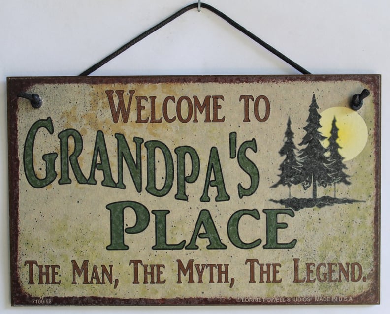 Welcome to Grandpa's Place Sign