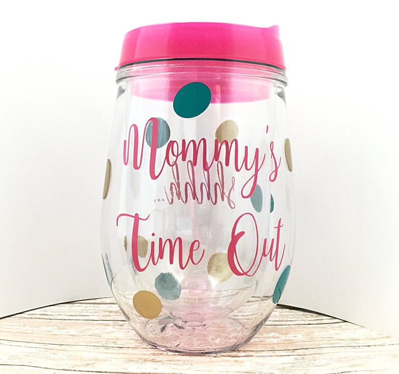 Mommy's Time Out Wine Tumbler
