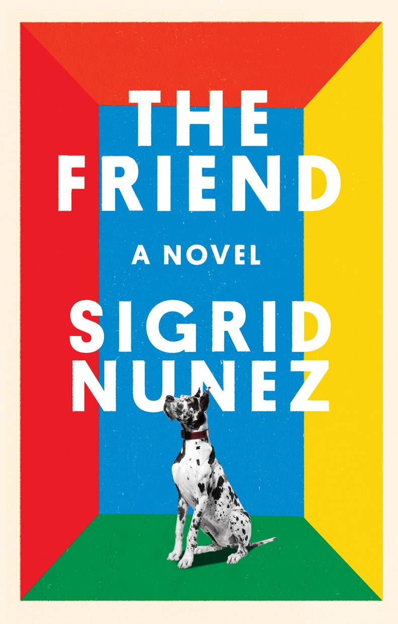 Fiction: The Friend by Sigrid Nunez