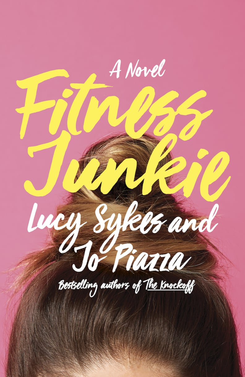 Aries — Fitness Junkies by Lucy Sykes and Jo Piazza