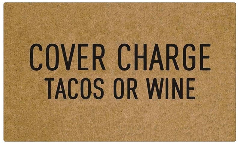 Cover Charge Tacos or Wine Doormat
