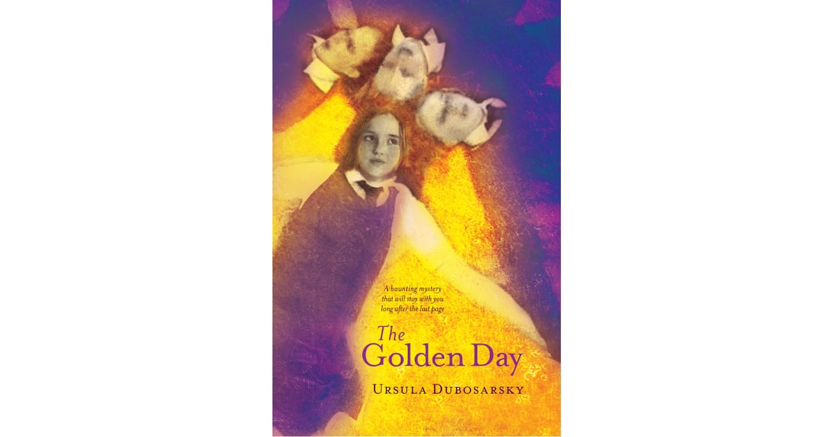The Golden Day Ya Books You Can Read In A Day Popsugar