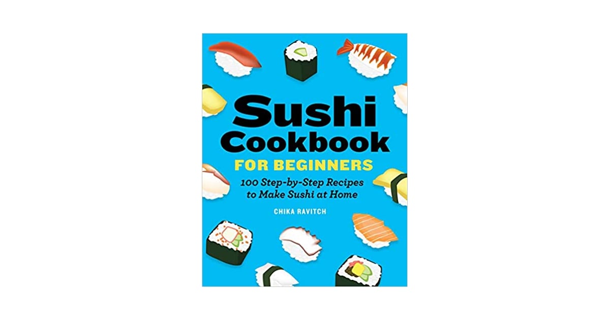 Sushi Cookbook for Beginners by Chika Ravitch | The Best Gifts For