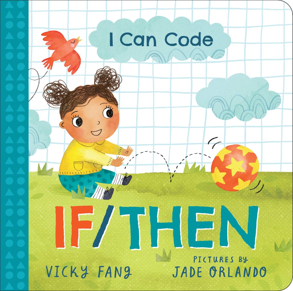 I Can Code: If/Then: A Simple STEM Introduction to Coding for Kids and Toddlers