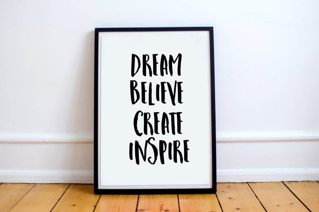 Dream Believe Create Inspire Print