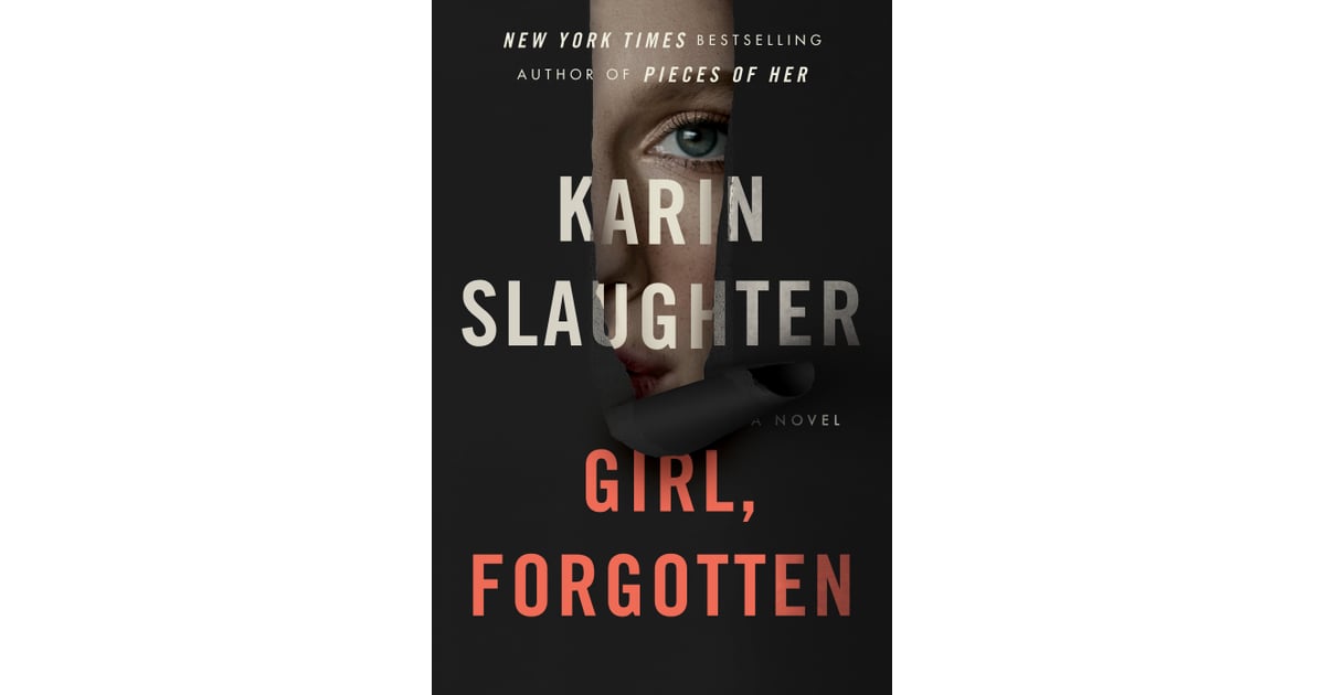 "Girl, by Karin Slaughter The Best New Thriller and