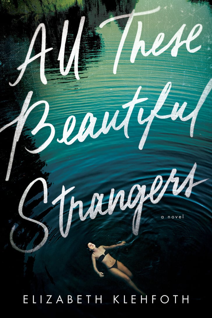 All-Beautiful-Strangers-Elizabeth-Klehfoth.jpg