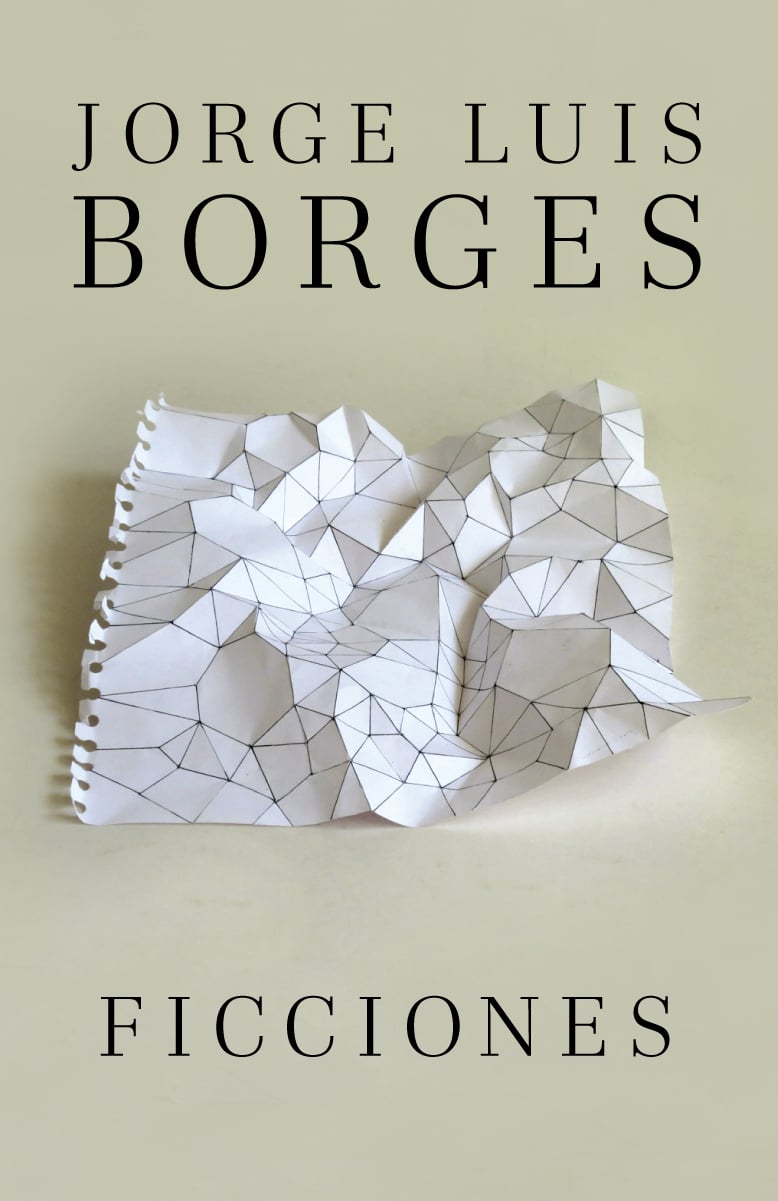 Ficciones by Jorge Luis Borges