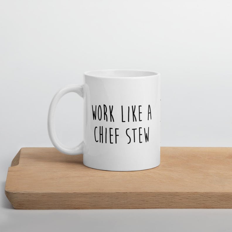 Work Like a Chief Stew, Look Like a Charter Guest Mug