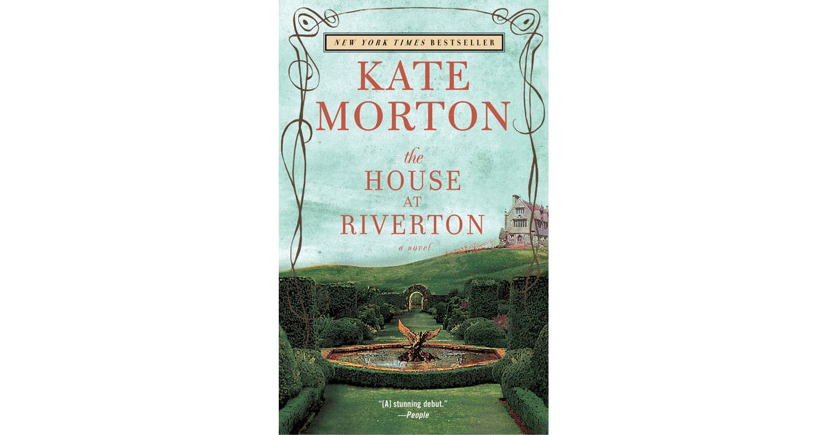 The House at Riverton by Kate Morton Books For Downton Abbey Fans