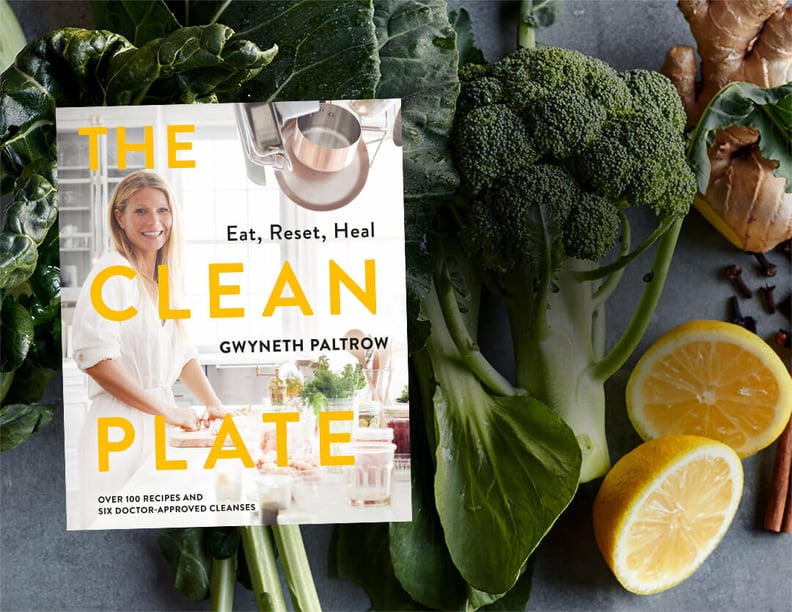 The Clean Plate: Eat, Reset, Heal by Gwyneth Paltrow