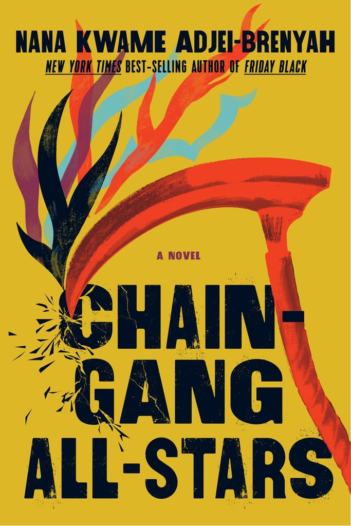 "Chain-Gang All Stars" by Nana Kwame Adjei-Brenyah