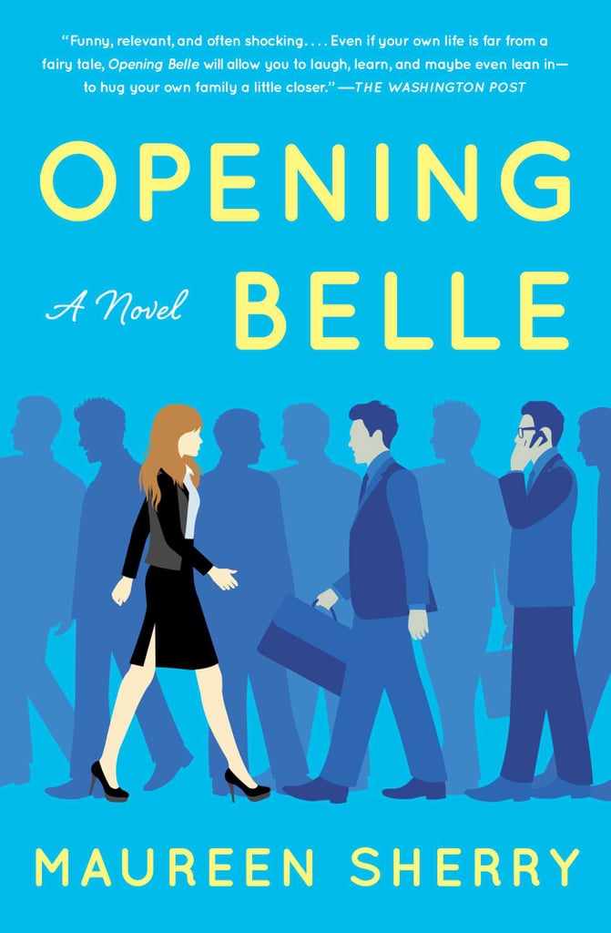 Opening Belle by Maureen Sherry