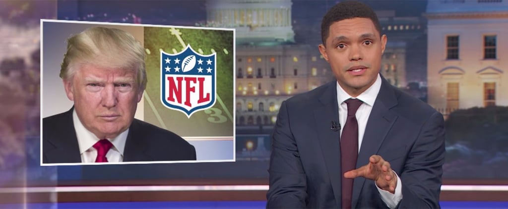 Trevor Noah's Response to the NFL National Anthem Protests