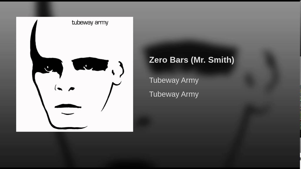 "Zero Bars (Mr. Smith)" by Tubeway Army & Gary Numan