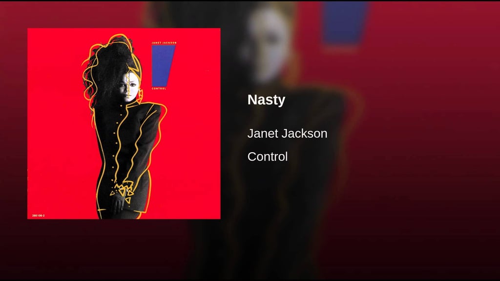 "Nasty" by Janet Jackson