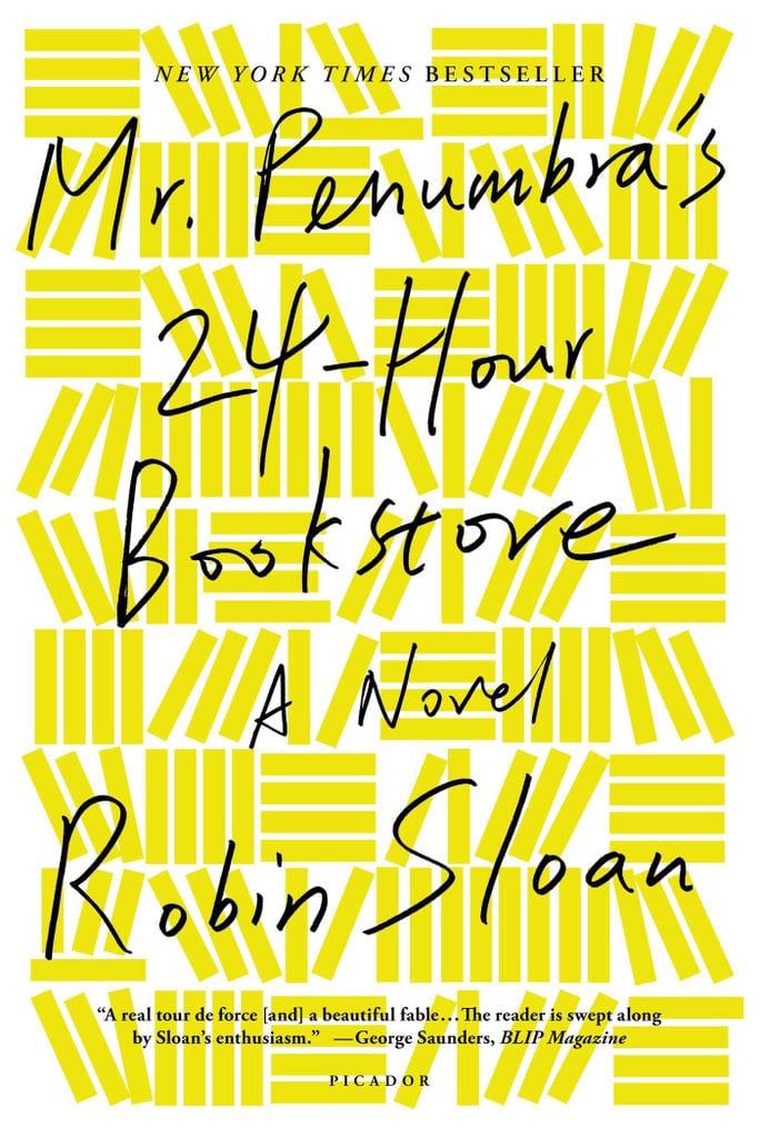 Mr. Penumbra's 24 Hour Bookstore by Robin Sloan