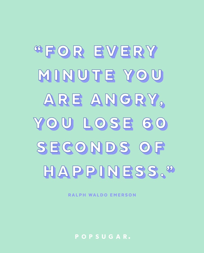 Anger Is a Waste of Time